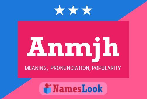 Anmjh Name Poster