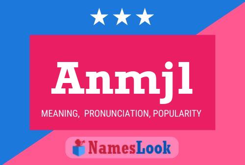 Anmjl Name Poster