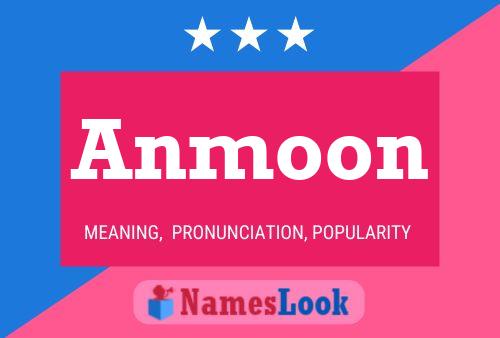 Anmoon Name Poster