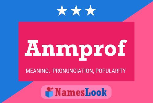 Anmprof Name Poster