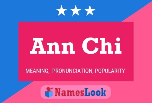 Ann Chi Name Poster