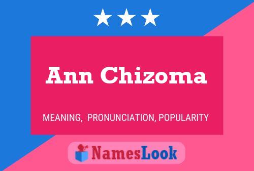 Ann Chizoma Name Poster