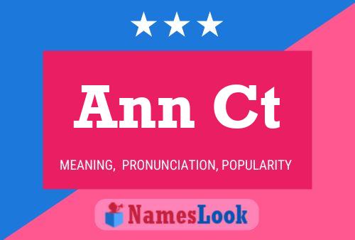 Ann Ct Name Poster