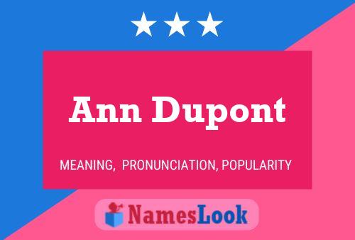 Ann Dupont Name Poster