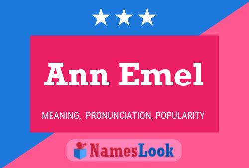 Ann Emel Name Poster