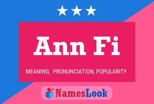 Ann Fi Name Poster