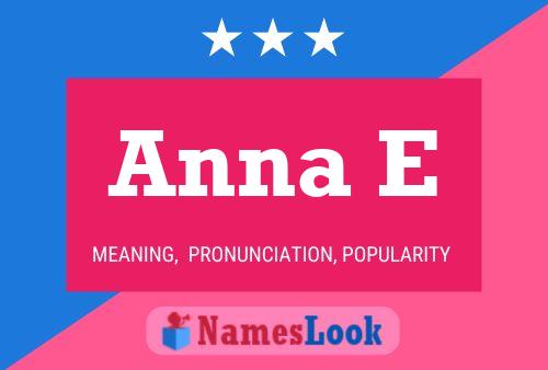 Anna E Name Poster