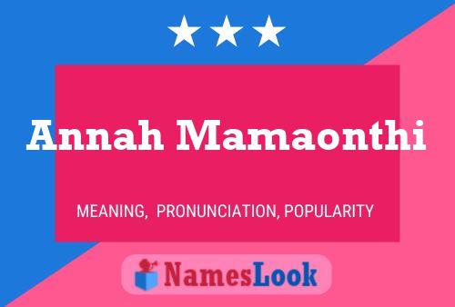 Annah Mamaonthi Name Poster