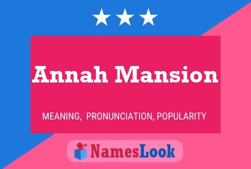 Annah Mansion Name Poster