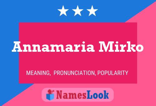 Annamaria Mirko Name Poster