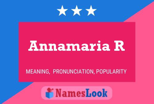 Annamaria R Name Poster