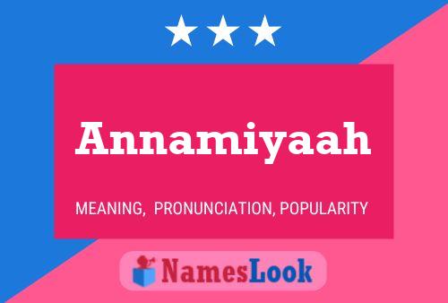 Annamiyaah Name Poster