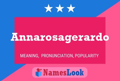 Annarosagerardo Name Poster