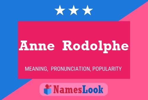 Anne  Rodolphe Name Poster