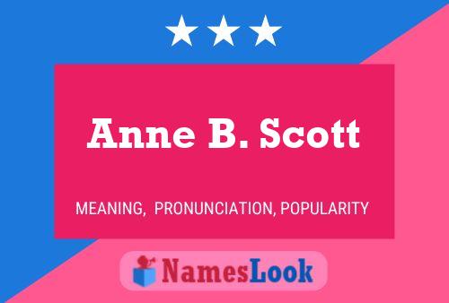 Anne B. Scott Name Poster