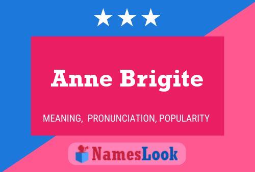 Anne Brigite Name Poster