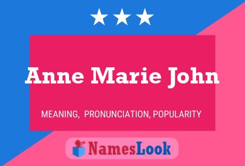 Anne Marie John Name Poster