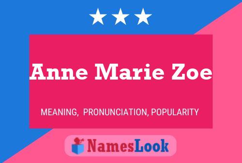 Anne Marie Zoe Name Poster