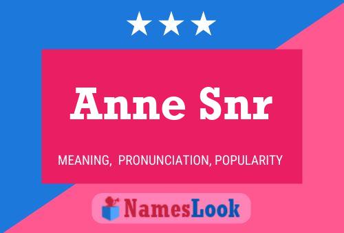 Anne Snr Name Poster