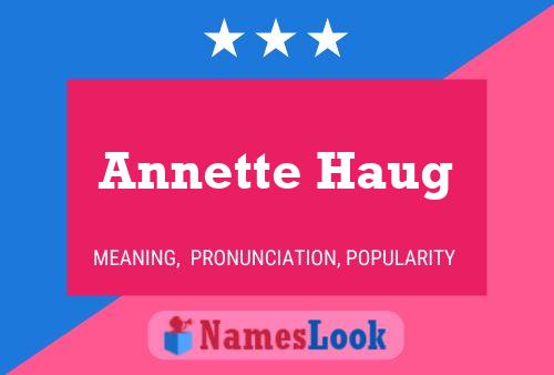 Annette Haug Name Poster