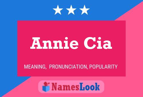 Annie Cia Name Poster