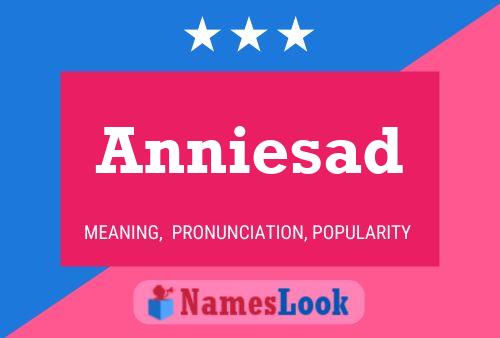 Anniesad Name Poster