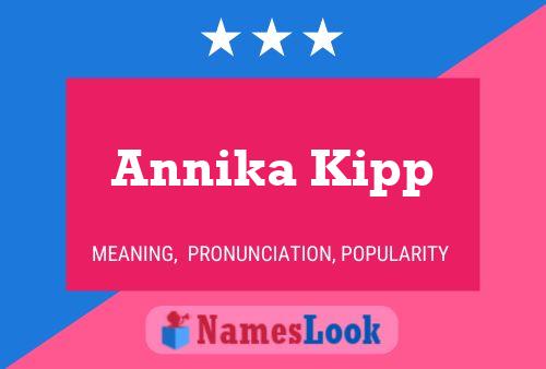 Annika Kipp Name Poster