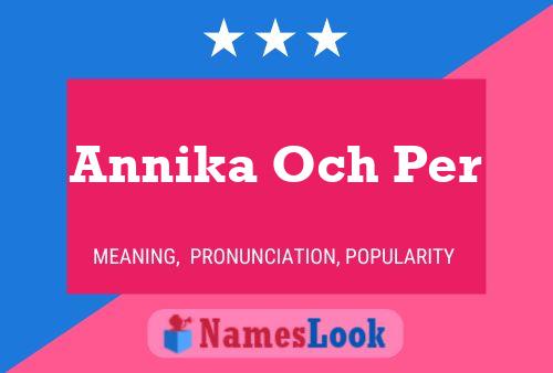 Annika Och Per Name Poster