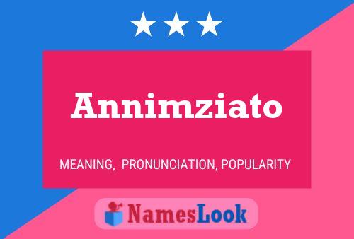 Annimziato Name Poster