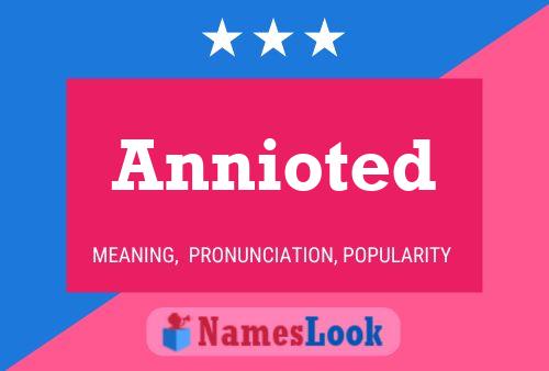 Annioted Name Poster