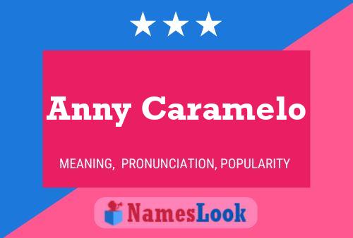 Anny Caramelo Name Poster