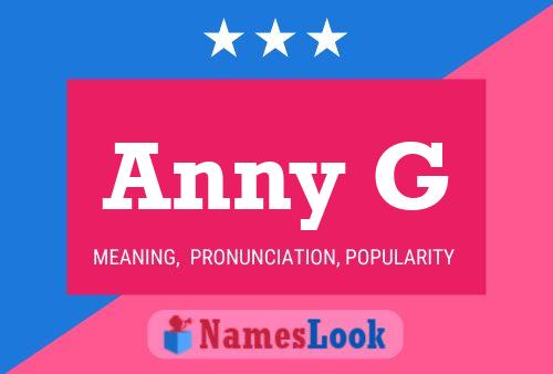 Anny G Name Poster