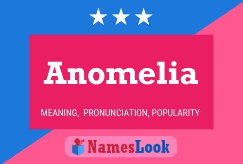 Anomelia Name Poster