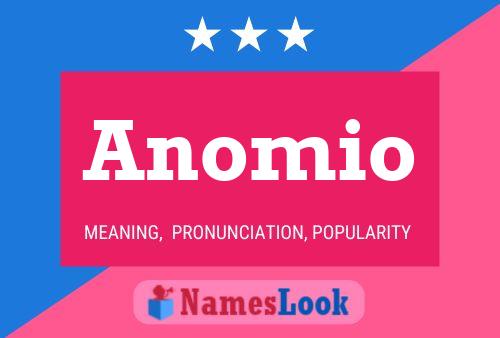 Anomio Name Poster