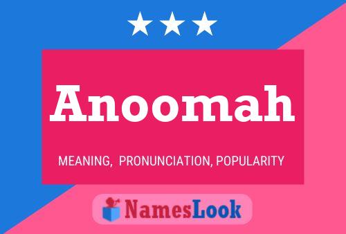 Anoomah Name Poster