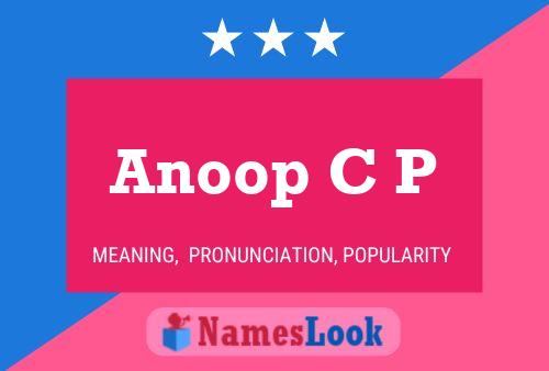 Anoop C P Name Poster