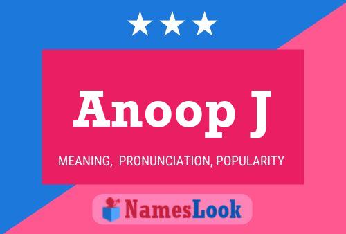 Anoop J Name Poster