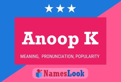 Anoop K Name Poster