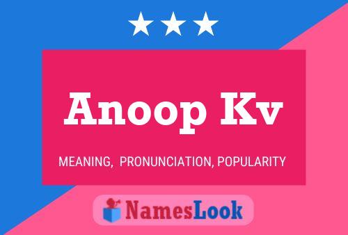 Anoop Kv Name Poster