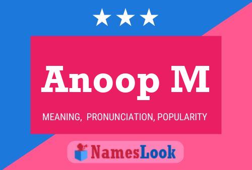 Anoop M Name Poster