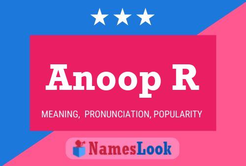 Anoop R Name Poster