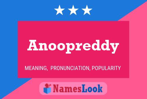 Anoopreddy Name Poster