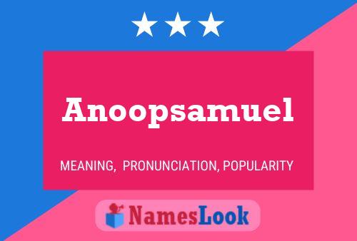 Anoopsamuel Name Poster