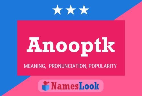 Anooptk Name Poster