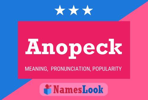 Anopeck Name Poster