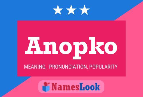 Anopko Name Poster