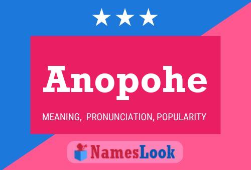 Anopohe Name Poster