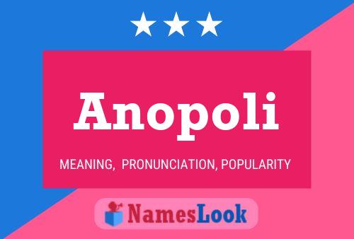 Anopoli Name Poster