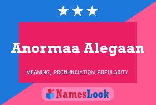 Anormaa Alegaan Name Poster