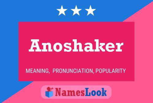 Anoshaker Name Poster